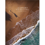 LE SPORT VU DU CIEL - EDOUARD SALMON