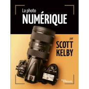 EYEROLLES LIVRE LA PHOTO NUMÉRIQUE PAR SCOTT KELBY