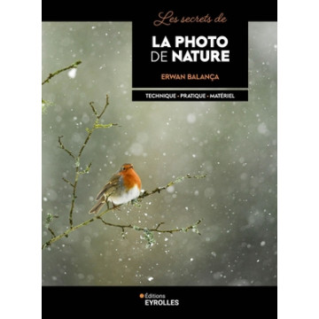 EYROLLES LIVRE LES SECRETS DE LA PHOTO DE NATURE