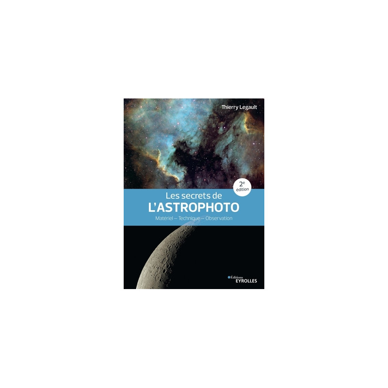 EYROLLES LIVRE LES SECRETS DE L'ASTROPHOTO