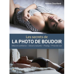 EYROLLES LIVRE LES SECRETS DE LA PHOTO DE BOUDOIR