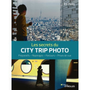 EYROLLES LIVRE LES SECRETS DU CITY TRIP PHOTO