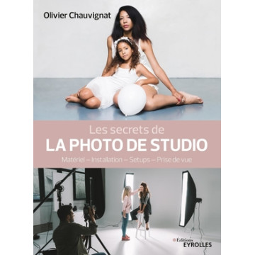 EYROLLES LIVRE LES SECRETS DE LA PHOTO DE STUDIO