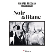 EYEROLLES LIVRE NOIR & BLANC, LES MASTERCLASS DE MICHAEL FREEMAN