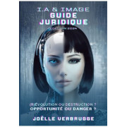 JOELLE VERBRUGGE GUIDE JURIDIQUE I.A. & IMAGE