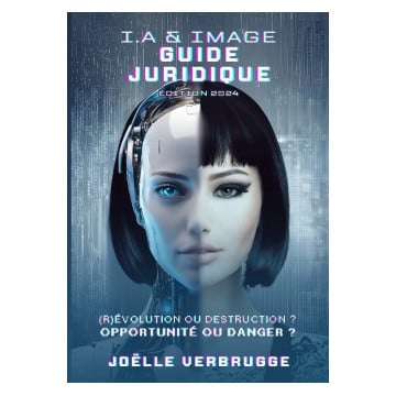 JOELLE VERBRUGGE GUIDE JURIDIQUE I.A. & IMAGE