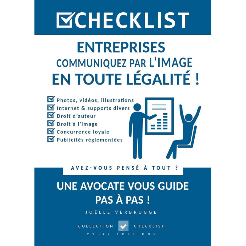 JOELLE VERBRUGGE CHECKLIST ENTREPRISES, COMMUNIQUEZ PAR L'IMAGE EN TOUTE LEGALITE